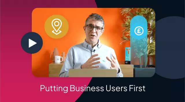 Putting Business Users First | Video Demo