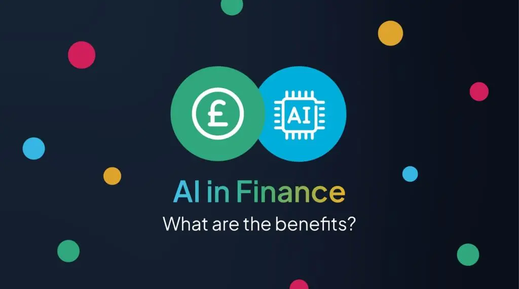 What Are the Benefits of AI in Finance?